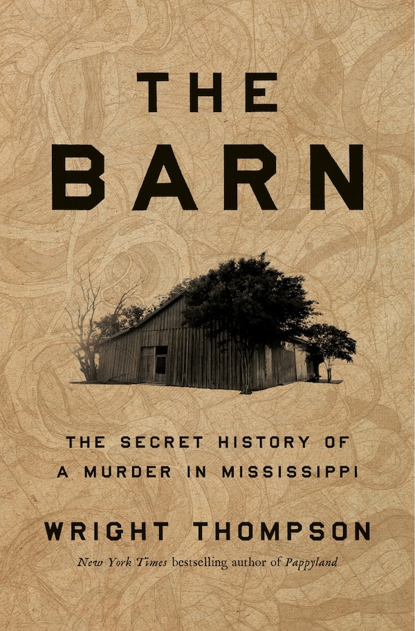 The Barn by Wright Thompson, Hardcover | Indigo Chapters
