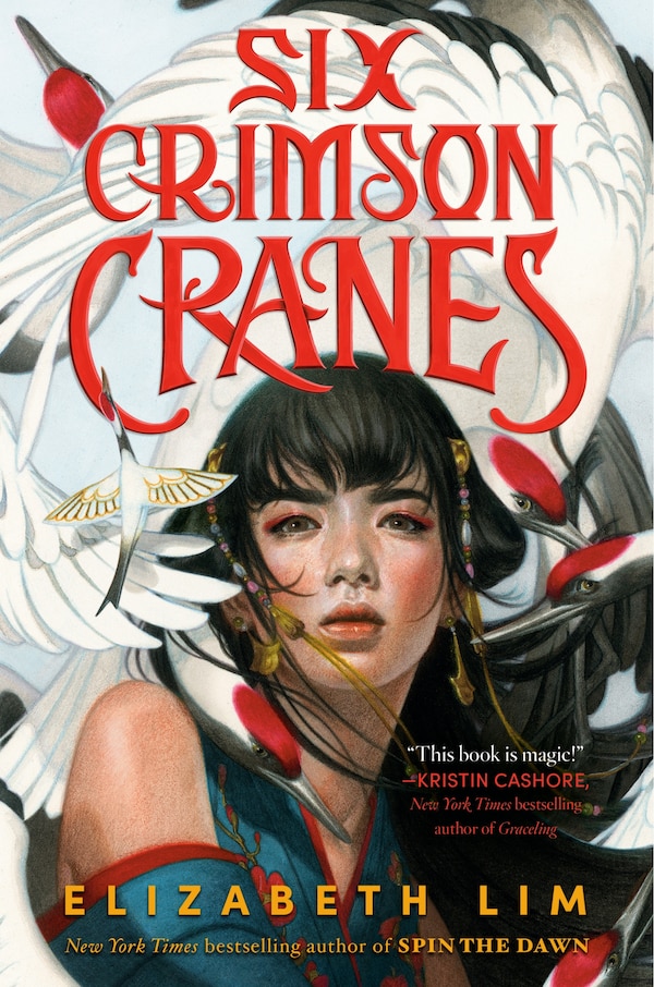 Six Crimson Cranes by Elizabeth Lim, Hardcover | Indigo Chapters