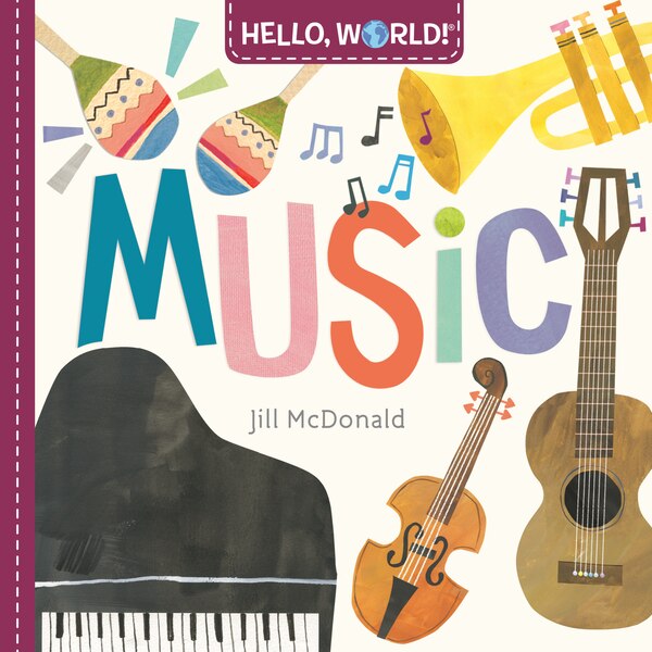 Hello World Music by Jill Mcdonald, Board Book | Indigo Chapters