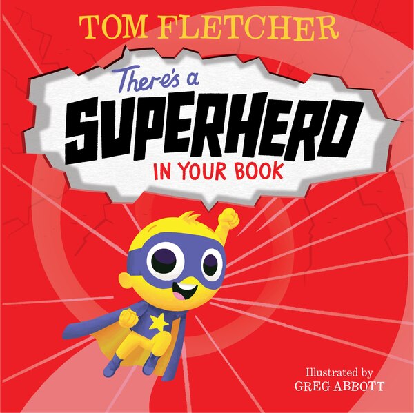 There's A Superhero In Your Book by Tom Fletcher, Hardcover | Indigo Chapters