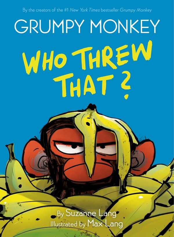 Grumpy Monkey Who Threw That? by Suzanne Lang, Paper over Board | Indigo Chapters