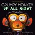 Grumpy Monkey Up All Night by Suzanne Lang, Board Book | Indigo Chapters