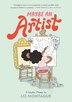 Maybe An Artist A Graphic Memoir by Liz Montague, Hardcover | Indigo Chapters