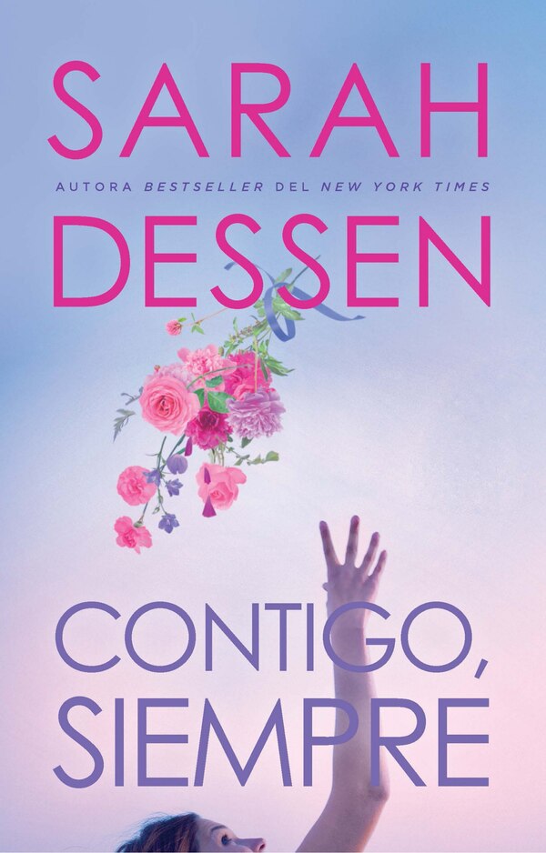 Contigo siempre / Once and For All by SARAH DESSEN, Paperback | Indigo Chapters