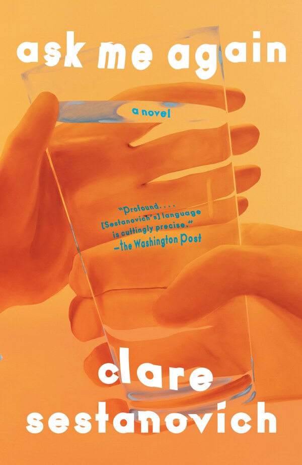 Ask Me Again by Clare Sestanovich, Paperback | Indigo Chapters