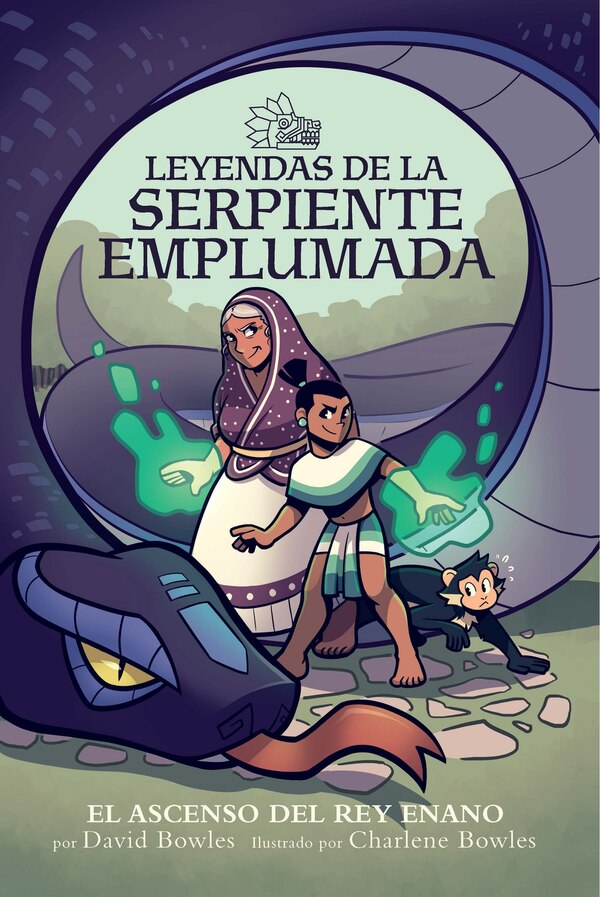 El Ascenso Del Rey Enano / Rise Of The Halfling King by David Bowles, Paperback | Indigo Chapters