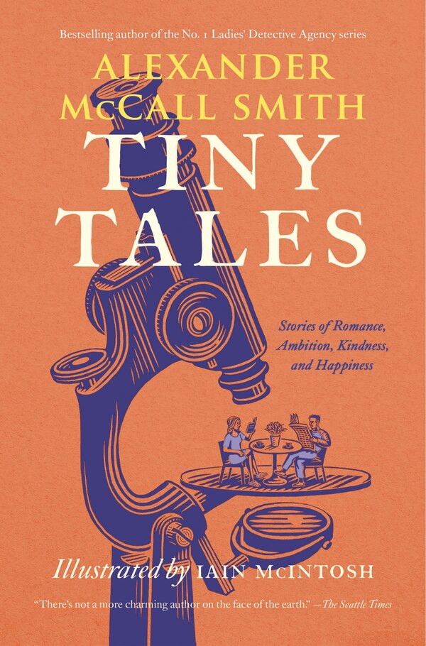 Tiny Tales by ALEXANDER MCCALL SMITH, Paperback | Indigo Chapters