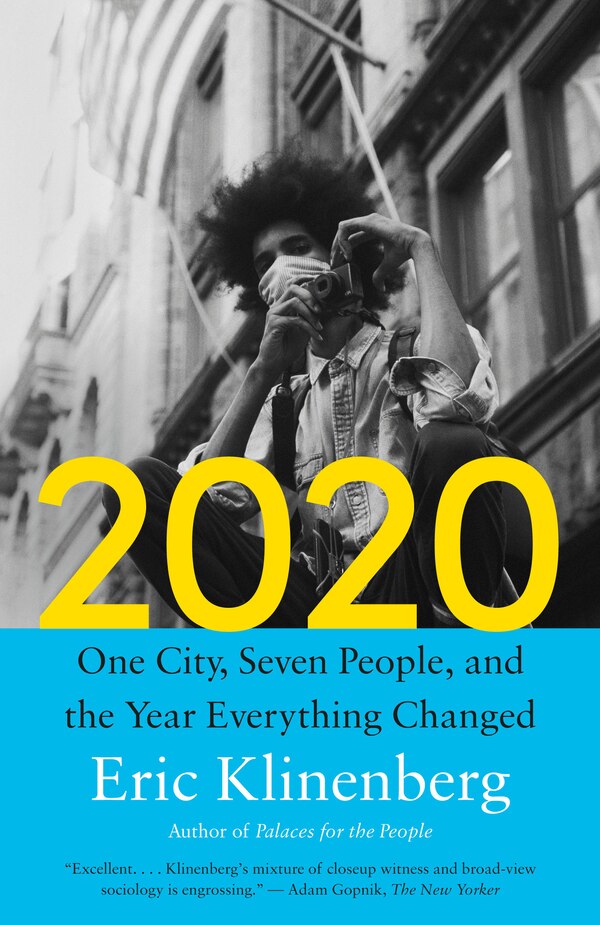 2020 by Eric Klinenberg, Paperback | Indigo Chapters