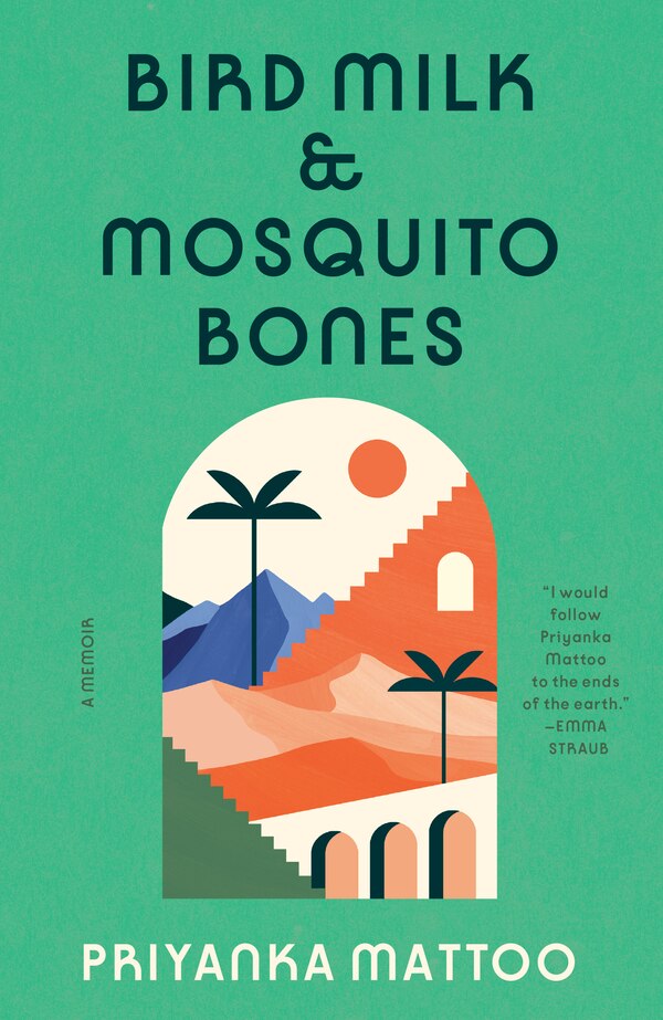 Bird Milk & Mosquito Bones by Priyanka Mattoo, Paperback | Indigo Chapters
