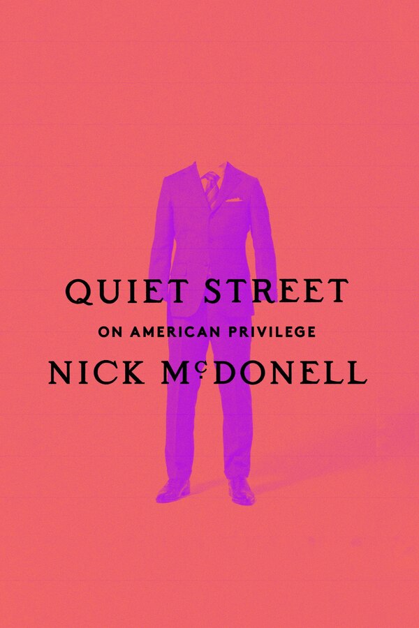 Quiet Street by Nick McDonell, Hardcover | Indigo Chapters