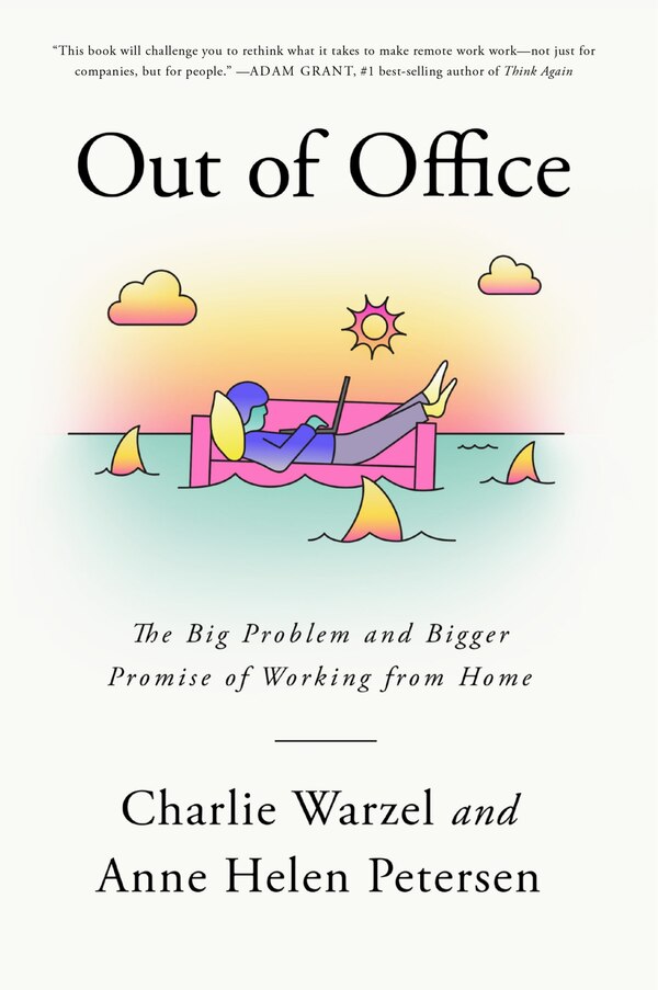 Out Of Office by Charlie Warzel, Hardcover | Indigo Chapters