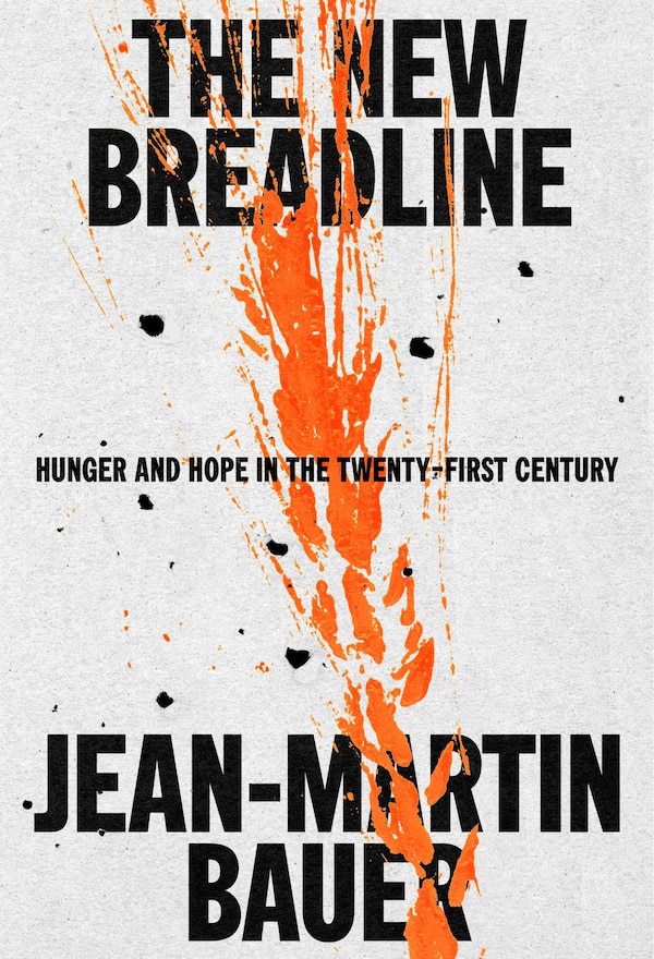 The New Breadline by Jean-Martin Bauer, Hardcover | Indigo Chapters