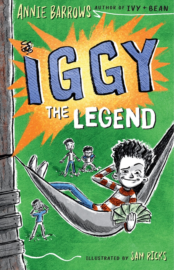 Iggy The Legend by Annie Barrows, Paper over Board | Indigo Chapters