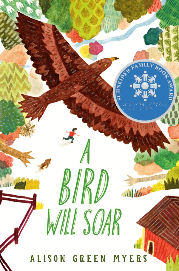 A Bird Will Soar by Alison Green Myers, Hardcover | Indigo Chapters