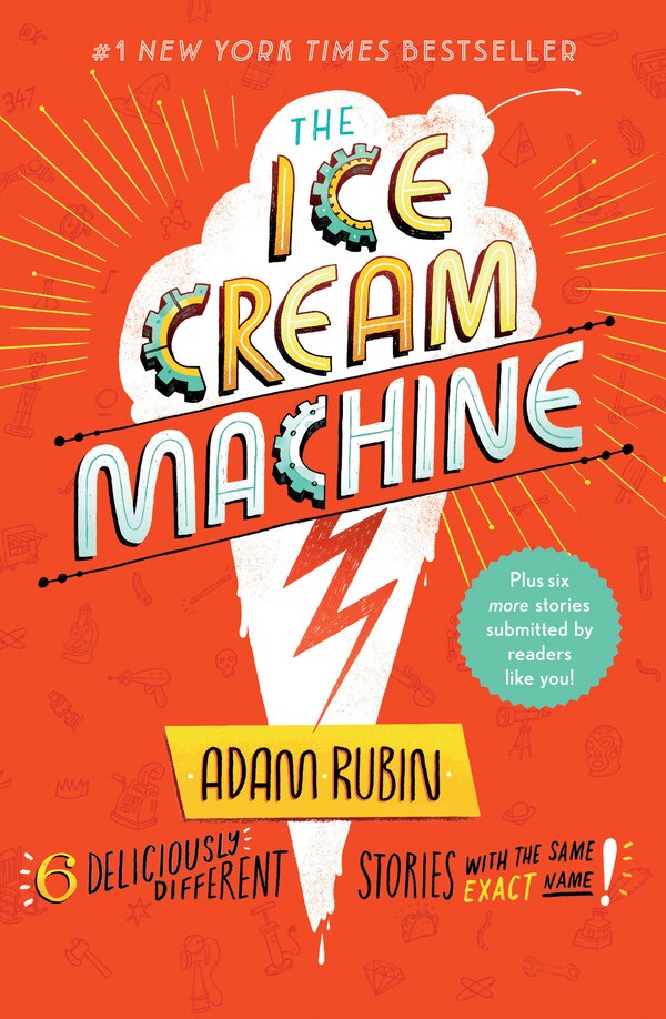 The Ice Cream Machine by Adam Rubin, Paperback | Indigo Chapters