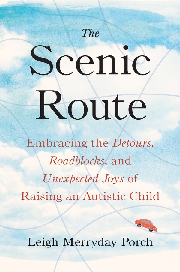 The Scenic Route by Leigh Merryday Porch, Hardcover | Indigo Chapters