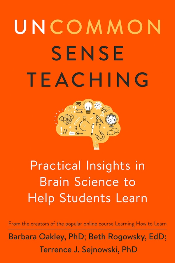 Uncommon Sense Teaching by Barbara Oakley, Paperback | Indigo Chapters