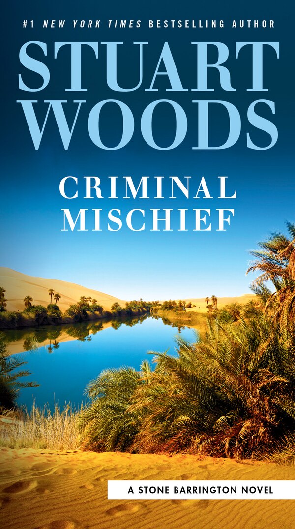 Criminal Mischief by Stuart Woods, Paperback | Indigo Chapters