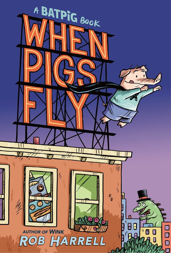 Batpig: When Pigs Fly by Rob Harrell, Paper over Board | Indigo Chapters