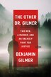 The Other Dr. Gilmer by Benjamin Gilmer, Hardcover | Indigo Chapters