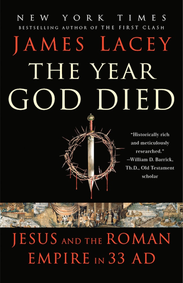 The Year God Died by James Lacey, Paperback | Indigo Chapters