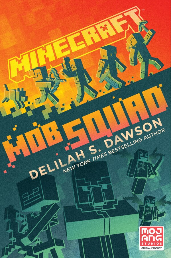 Minecraft: Mob Squad by Delilah S. Dawson, Hardcover | Indigo Chapters