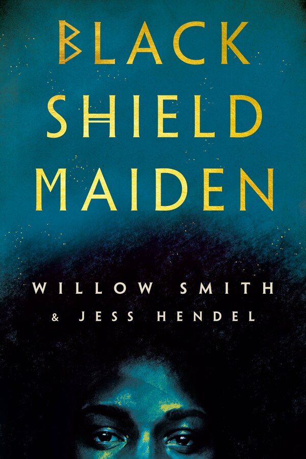 Black Shield Maiden by Willow Smith, Paperback | Indigo Chapters
