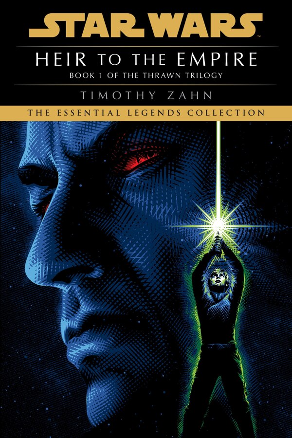 Heir To The Empire: Star Wars Legends (the Thrawn Trilogy) by Timothy Zahn, Paperback | Indigo Chapters