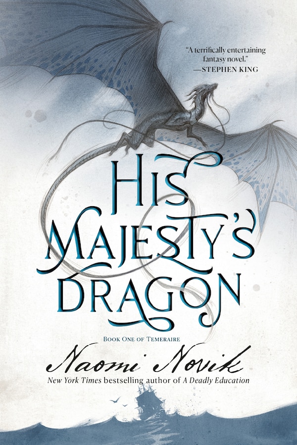 His Majesty's Dragon by Naomi Novik, Paperback | Indigo Chapters