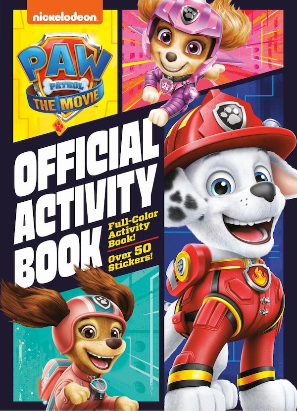 Paw Patrol: The Movie: Official Activity Book (paw Patrol) by Golden Books, Paperback | Indigo Chapters