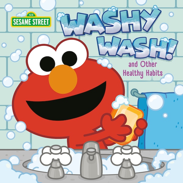 Washy Wash And Other Healthy Habits (sesame Street) by Random House, Board Book | Indigo Chapters