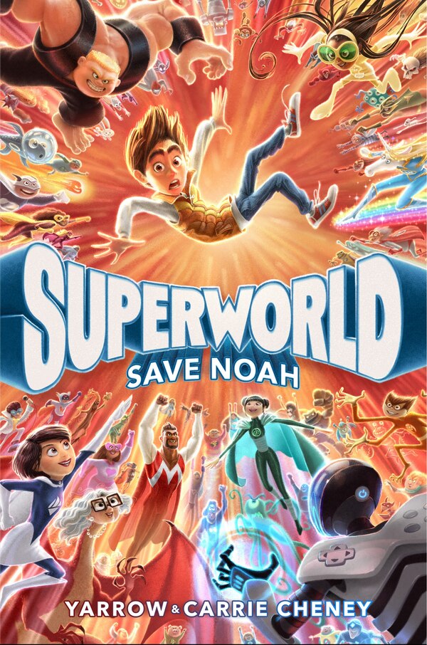 Superworld: Noah by Yarrow Cheney, Hardcover | Indigo Chapters