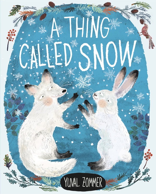 A Thing Called Snow by Yuval Zommer, Hardcover | Indigo Chapters