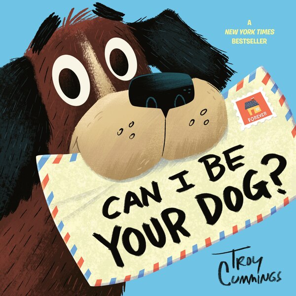 Can I Be Your Dog? by Troy Cummings, Paperback | Indigo Chapters