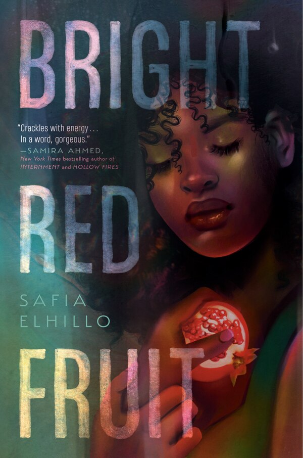 Bright Red Fruit by Safia Elhillo, Hardcover | Indigo Chapters