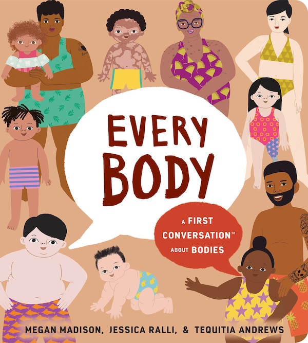 Every Body: A First Conversation About Bodies by Megan Madison, Board Book | Indigo Chapters