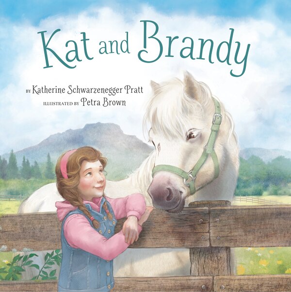 Kat and Brandy by Katherine Schwarzenegger Pratt, Hardcover | Indigo Chapters