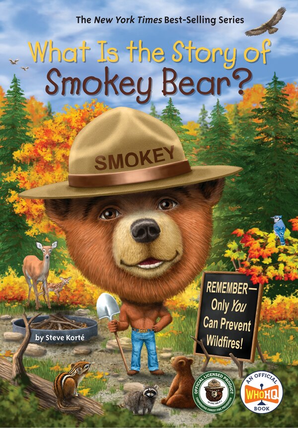 What Is the Story of Smokey Bear? by Steve Korté, Paper over Board | Indigo Chapters