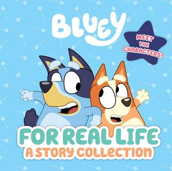 Bluey: For Real Life by Penguin Young Readers Licenses, Paper over Board | Indigo Chapters