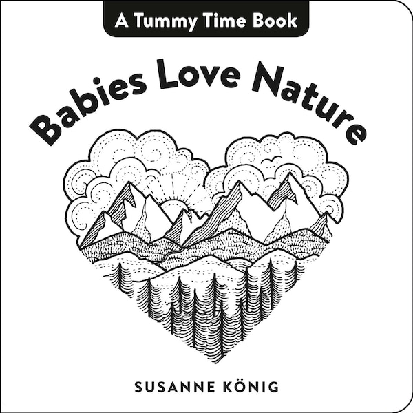 Babies Love Nature by Susanne König, Board Book | Indigo Chapters