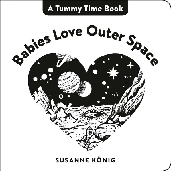 Babies Love Outer Space by Susanne König, Board Book | Indigo Chapters