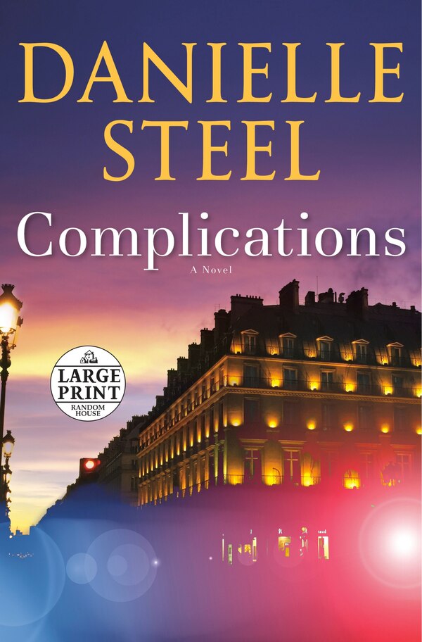 Complications by DANIELLE STEEL, Paperback | Indigo Chapters