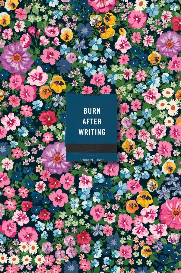 Burn After Writing (floral) by Sharon Jones, Paperback | Indigo Chapters