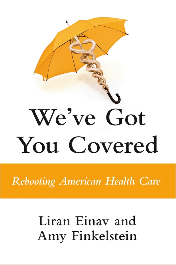 We've Got You Covered by Liran Einav, Hardcover | Indigo Chapters