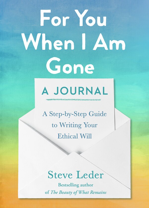 For You When I Am Gone: A Journal by Steve Leder, Paperback | Indigo Chapters