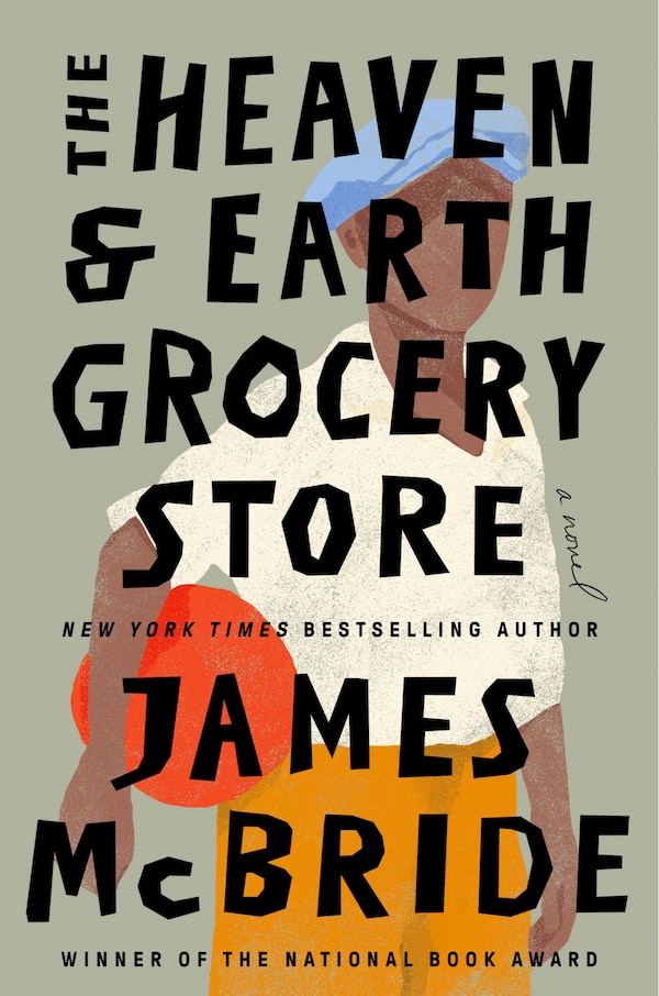 The Heaven & Earth Grocery Store by James McBride, Hardcover | Indigo Chapters