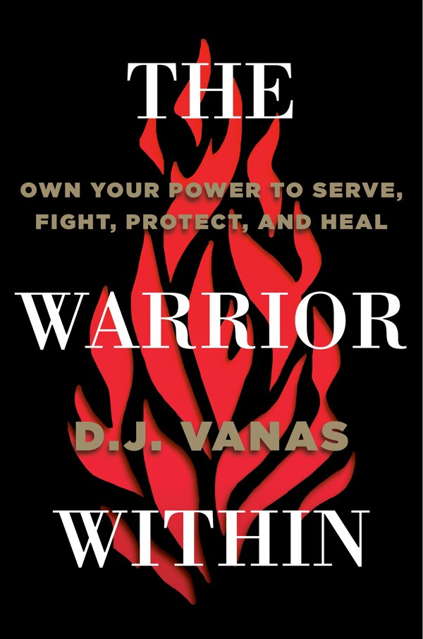 The Warrior Within by D.j. Vanas, Hardcover | Indigo Chapters