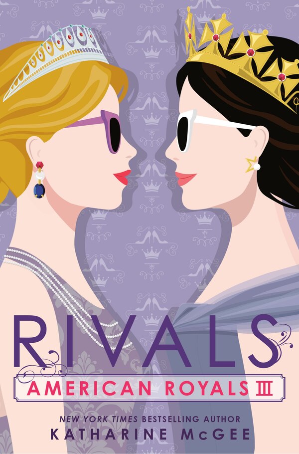 American Royals Iii: Rivals by Katharine Mcgee, Hardcover | Indigo Chapters