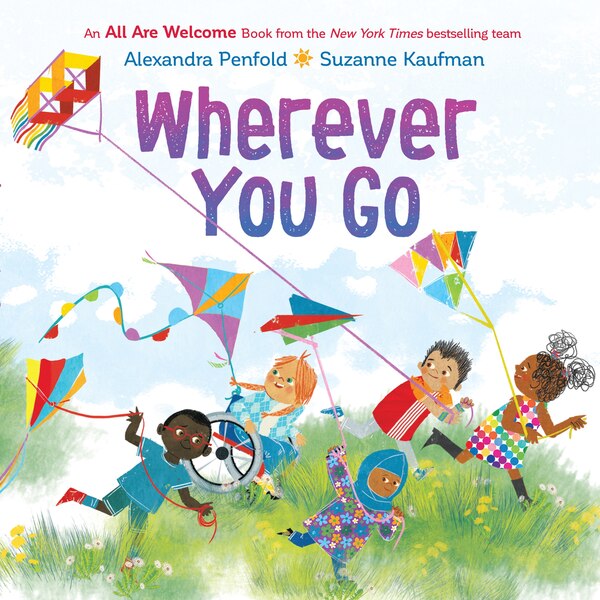 Wherever You Go (An All Are Welcome Book) by Alexandra Penfold, Reinforced Library Binding | Indigo Chapters