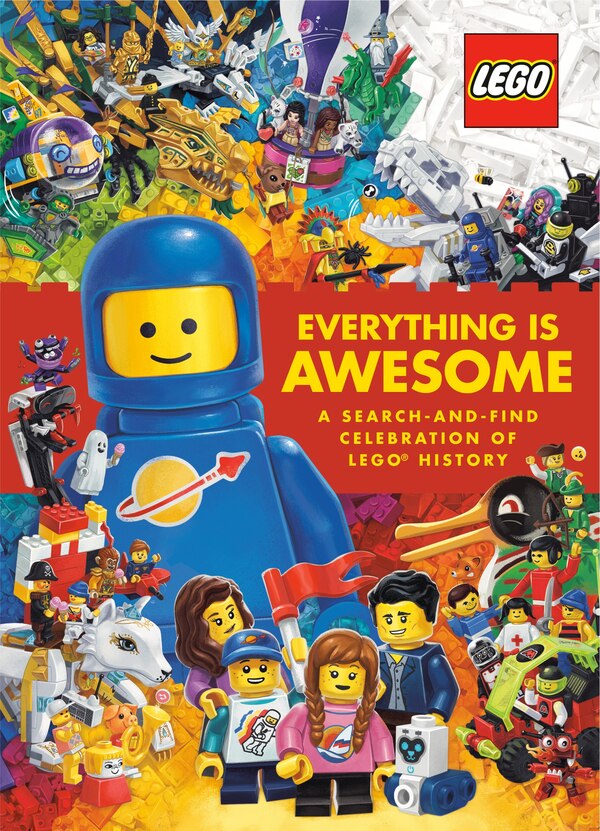 Everything Is Awesome: A Search-and-find Celebration Of Lego History (lego) by Simon Beecroft, Paper over Board | Indigo Chapters